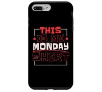 This Is My Monday Shirt Monday Lover Week Case for iPhone 7 Plus/8 Plus