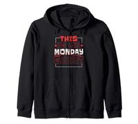This Is My Monday Shirt Monday Lover Week Zip Hoodie