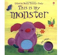 This is My Monster (Touchy-Feely Board Books S.)