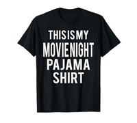 This is My Movie Night Pajama Funny Costume Lazy T-Shirt