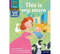 This is my mum (Purple Set 2 Book Bag Book 9) (Read Write Inc. Phonics)