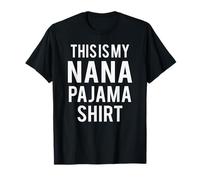 This is My Nana Pajama Funny Costume Lazy T-Shirt