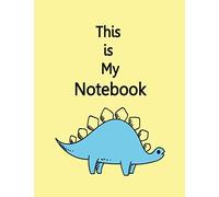 This is My Notebook: Dinosaur On The Green Cover Notebook Journal Diary, 110 Lined pages, 8.5" x 11": Volume 6 (Dinosaur notebook)