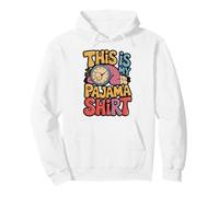 This Is My Pajama Funny Clock Design Pullover Hoodie