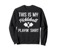 This Is My Pickleball Playin Shirt Pickle Ball Men Women Kid Sweatshirt