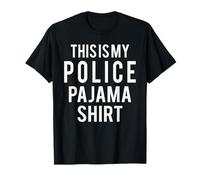 This is My Police Pajama Funny Costume Lazy T-Shirt