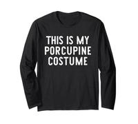 This is My Porcupine Costume Halloween Funny Easy Kids Adult Long Sleeve T-Shirt