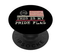 This Is My Pride Flag USA 1776 Anti LGBT 4th July Men Women PopSockets Adhesive PopGrip