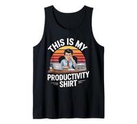 This is My Productivity Shirt Funny Work Tank Top