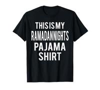 This is My Ramadan Nights Pajama Funny Costume Lazy T-Shirt