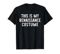 This is My Renaissance Costume Halloween Easy Faire Festival T-Shirt
