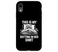 This Is My Rotting In Bed Shirt Funny Raccon Case for iPhone XR