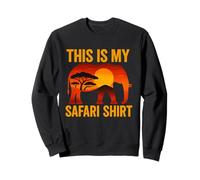 This Is My Safari Shirt Cool African Safari Lovers Sweatshirt