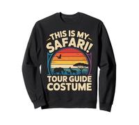 This Is My Safari Tour Guide Costume Wildlife Adventure Sweatshirt