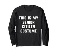 This is My Senior Citizen Costume Halloween Easy Kids Adult Long Sleeve T-Shirt