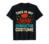This is my Sexy CONDUCTOR Costume Halloween CONDUCTORS T-Shirt