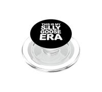 This Is My Silly Goose Era Funny Goose Meme Graphic PopSockets PopGrip for MagSafe