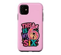 This Is My Six Birthday Girl Celebration Case for iPhone 11