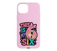 This Is My Six Birthday Girl Celebration Case for iPhone 15 Plus