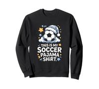 This Is My Soccer Pajama Shirt Design Sweatshirt