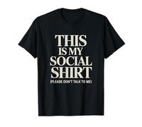 This is My Social Shirt Please Do Not Talk Humor T-Shirt