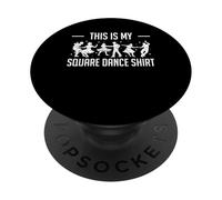 This Is My Square Dance Shirt PopSockets Adhesive PopGrip