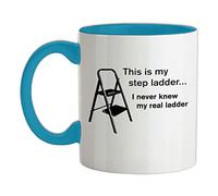 This is My Step Ladder I Never Knew My Real Ladder - 11oz - Ceramic Two-Tone Mug for Coffee/Tea - Babyblue/White - One Size