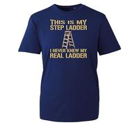 This is My Step Ladder I Never Knew My Real Ladder Short T-Shirt Carpenter Wood Worker Funny Novelty Dad Joke Father's Day Meme Adult Kids Unisex Tee Top (Navy, 3XL)