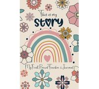 This Is My Story - My First Period Tracker & Journal: Menstrual cycle diary for young girls, teens and women