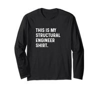 This Is My Structural Engineer Shirt - Bridges Buildings Long Sleeve T-Shirt
