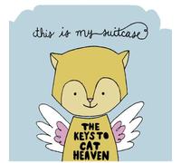 This Is My Suitcase - The Keys To Cat Heaven