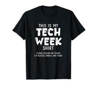 This is My Tech Week Shirt - Blood Sweat and Tears Theatre T-Shirt