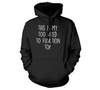 This is My Too Tired to Function Top Mens Womens Unisex Hoodie-XX-Large-Black