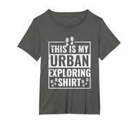 This is My Urban Exploring Shirt - Urban Explorer Urbexer T-Shirt, Women's Plus, Asphalt Grey, 1X