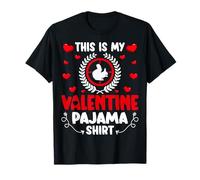 This is My Valentine's Pajama Shirt - Squirrel Hunter Gifts T-Shirt