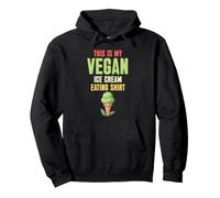 This Is My Vegan Ice Cream Eating Vegan Dessert Lover Plant Pullover Hoodie