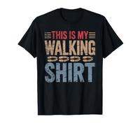 This is My Walking Shirt Funny Daily Walker Exercise T-Shirt