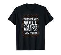 This Is My Wall Costume - Anti Trump T-shirt T-Shirt