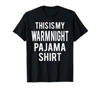 This is My Warm Night Pajama Funny Costume Lazy T-Shirt