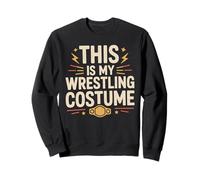 This Is My Wrestling Costume Halloween Wrestling Fan Sweatshirt