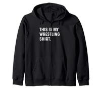 This Is My Wrestling Shirt - Wrestle Wrestler Match Sport Zip Hoodie