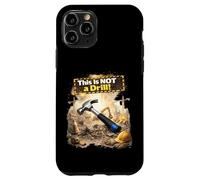 This Is Not a Drill Construction Humor Hard Hat Workers Case for iPhone 11 Pro