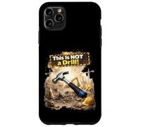 This Is Not a Drill Construction Humor Hard Hat Workers Case for iPhone 11 Pro Max
