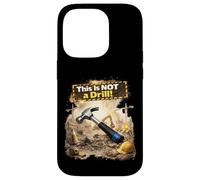 This Is Not a Drill Construction Humor Hard Hat Workers Case for iPhone 14 Pro