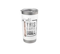 This is Not A Drill Funny Hammer Construction Quote Stainless Steel Insulated Tumbler
