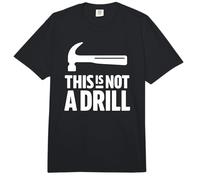 This is Not A Drill Funny Hammer Woodworking Cool Builder Comfort Colors Adult Heavyweight T-Shirt