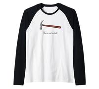 This is Not A Drill · Hammer DIY Magritte Raglan Baseball Tee