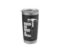 This is Not A Drill Hammer Pun Handyman Carpenter DIY Humor Stainless Steel Insulated Tumbler