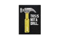 This is Not a Drill Patch, Hammer Pun Embroidered Iron On and Sew On Patch, 3"x2" Clever Wordplay for Tool Bags, Jackets, Backpacks, Hats, Shoes, Funny Meme Gift for Engineers, Makers & DIYers