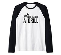 This is Not A Drill | Tools Builder Woodworking Hammer Raglan Baseball Tee